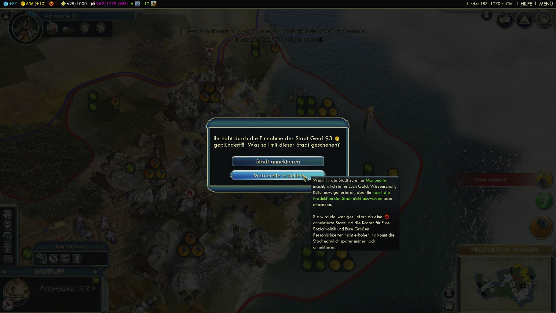 Eingenommene Stadtstaaten als Marionetten erzeugen weniger Unmut in der Bevölkerung.