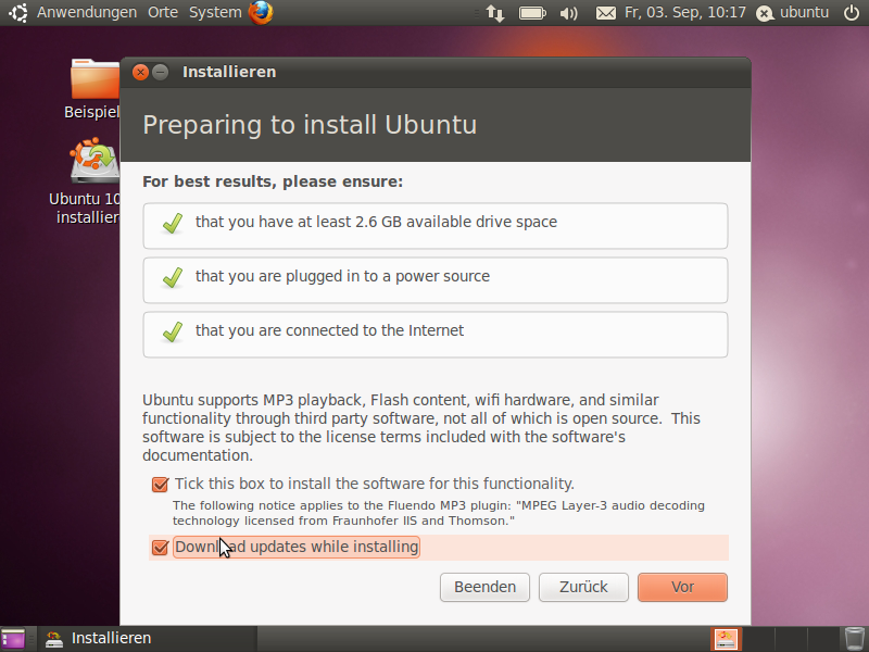 Zur Wahl stehen das Nachladen von Updates aus dem Internet sowie die Installation proprietärer Software, etwa Codecs für das Abspielen von MP3-Dateien.