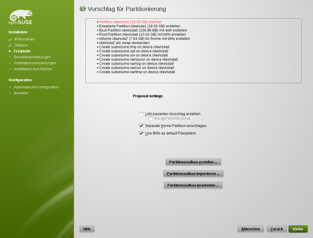 Als Dateisystem kann Btrfs genutzt werden, was die Partitionierung komplex gestaltet.