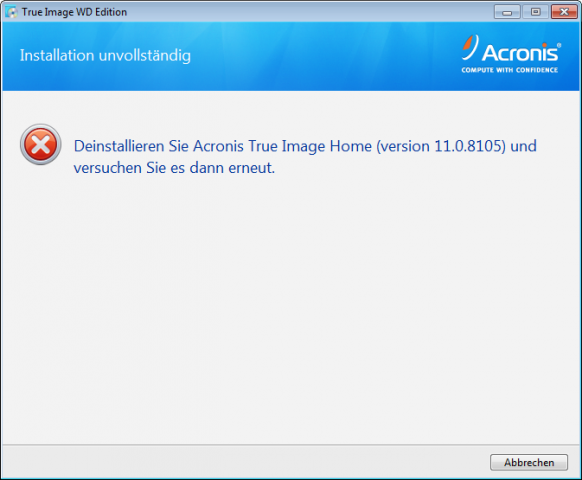 Die WD-Version von True Image mag keine älteren Versionen.